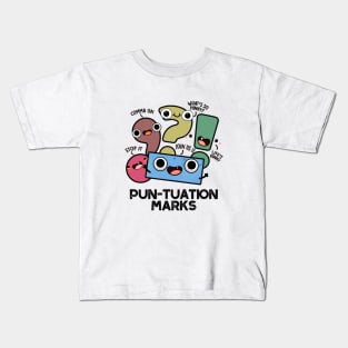 Pun-tuation Marks Cute Punctuation Marks Pun Kids T-Shirt